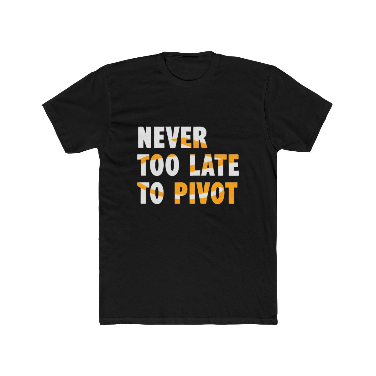 Never Too Late to Pivot Urban Heavyweight Tee-Block